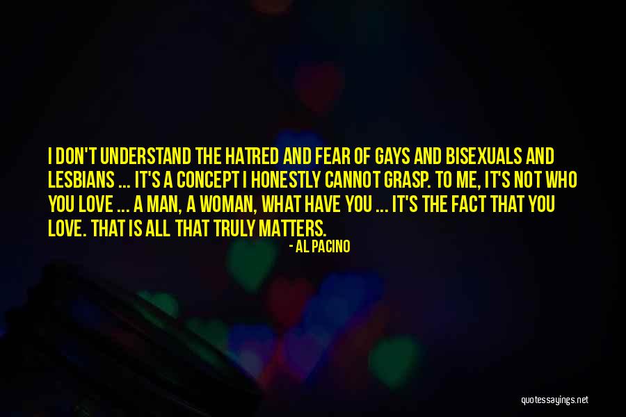 Woman To Understand Me Quotes By Al Pacino Woman To Understand Me Quotes By Al Pacino