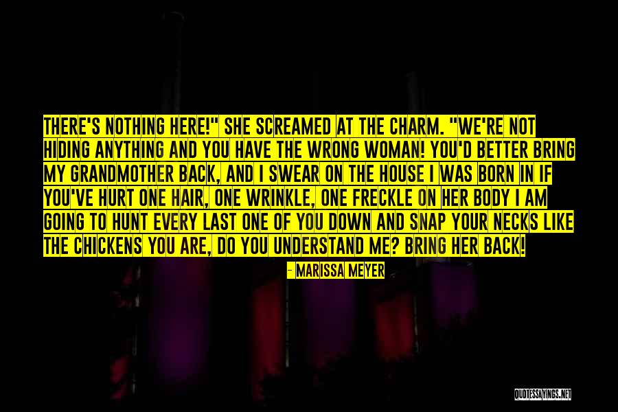 Woman To Understand Me Quotes By Marissa Meyer Woman To Understand Me Quotes By Marissa Meyer