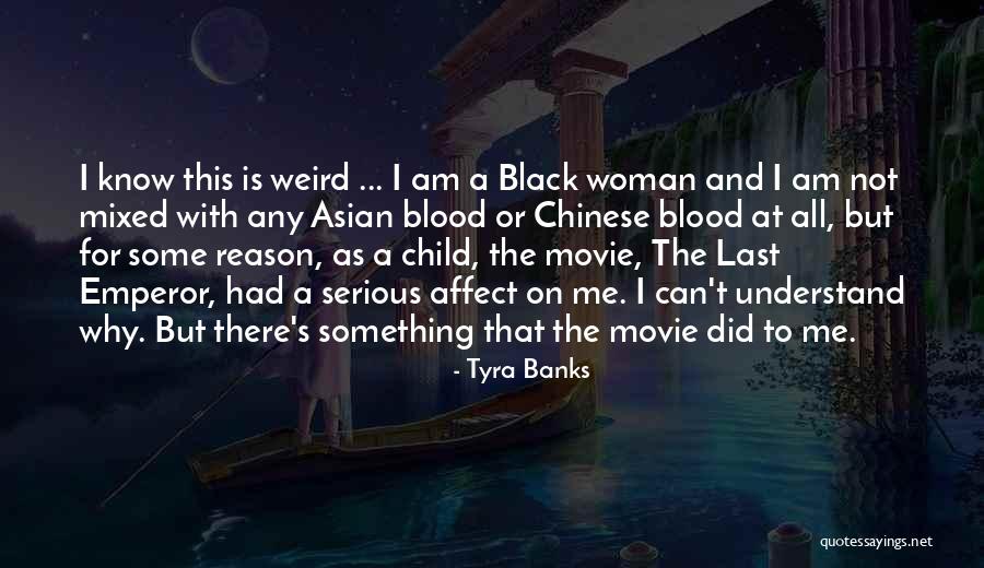 Woman To Understand Me Quotes By Tyra Banks Woman To Understand Me Quotes By Tyra Banks