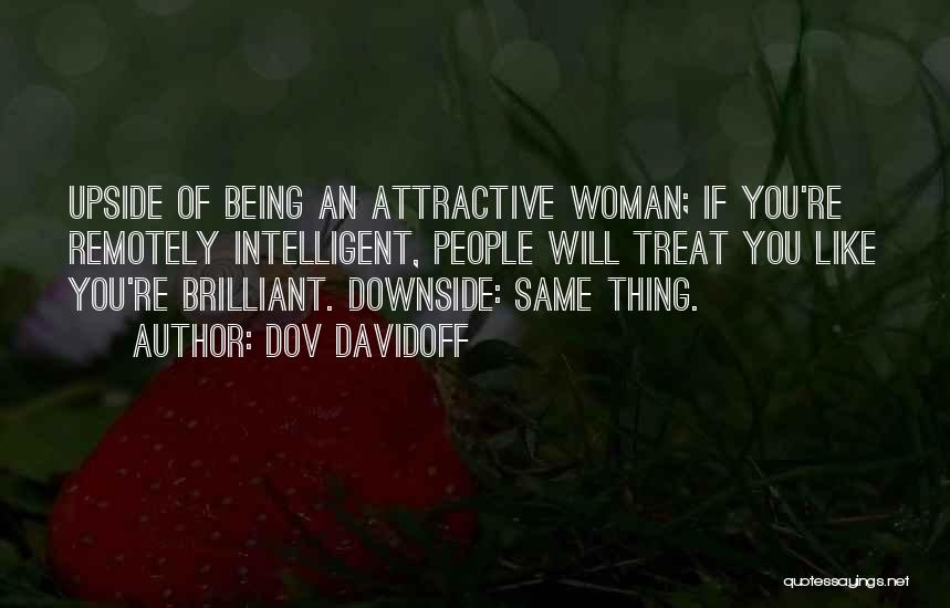 Woman Treat Quotes By Dov Davidoff