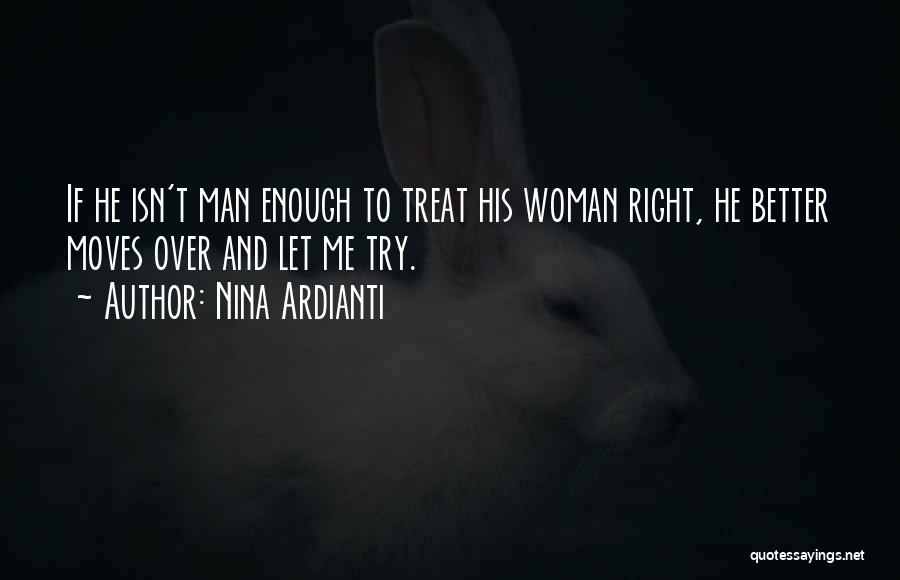 Woman Treat Quotes By Nina Ardianti