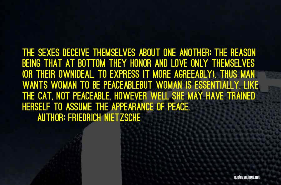 Woman Wants Man Quotes By Friedrich Nietzsche