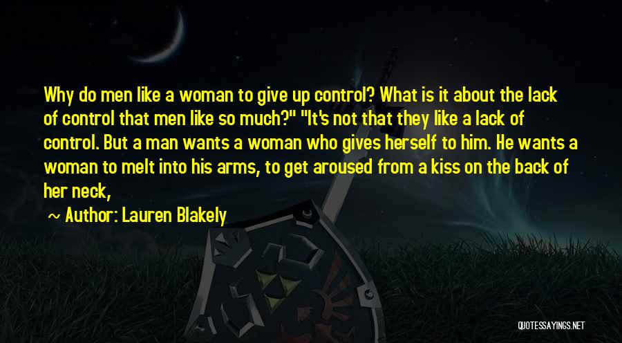 Woman Wants Man Quotes By Lauren Blakely