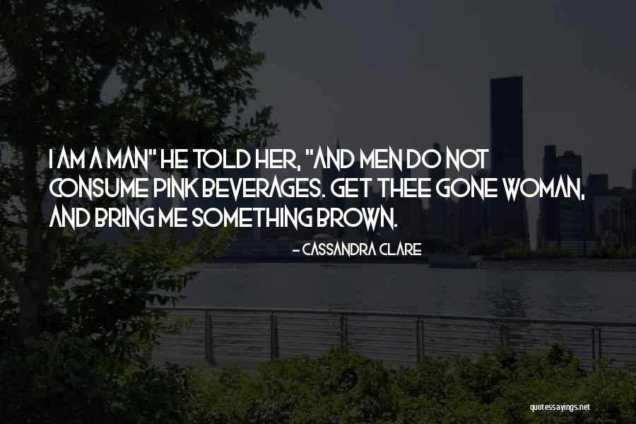 Woman What Have I To Do With Thee Quotes By Cassandra Clare Woman What Have I To Do With Thee Quotes By Cassandra Clare