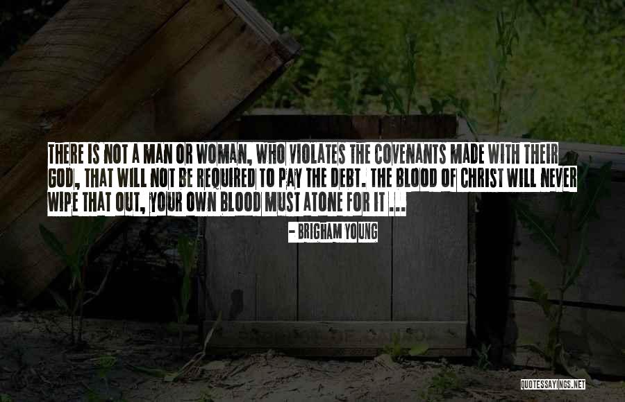 Woman Will Not Pay Quotes By Brigham Young Woman Will Not Pay Quotes By Brigham Young