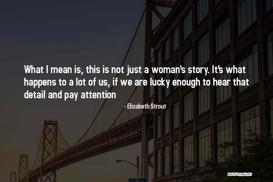 Woman Will Not Pay Quotes By Elizabeth Strout Woman Will Not Pay Quotes By Elizabeth Strout