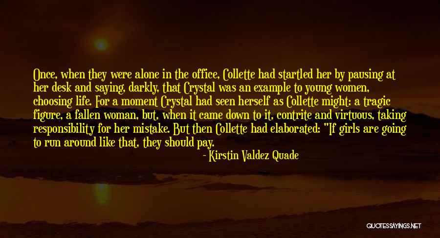 Woman Will Not Pay Quotes By Kirstin Valdez Quade Woman Will Not Pay Quotes By Kirstin Valdez Quade