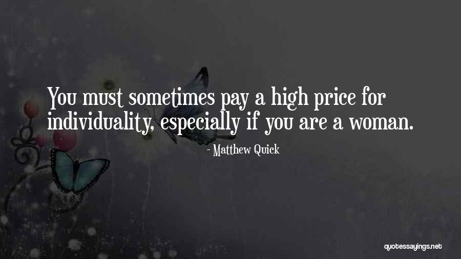 Woman Will Not Pay Quotes By Matthew Quick Woman Will Not Pay Quotes By Matthew Quick