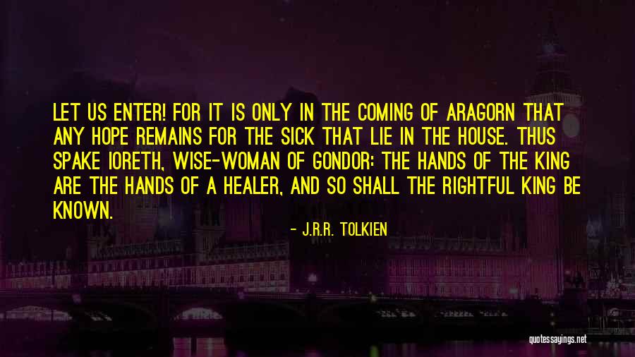 Woman Wise Quotes By J.R.R. Tolkien Woman Wise Quotes By J.R.R. Tolkien