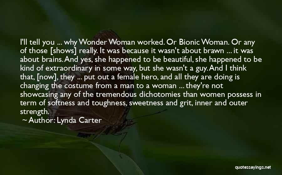 Woman With Brains Quotes By Lynda Carter