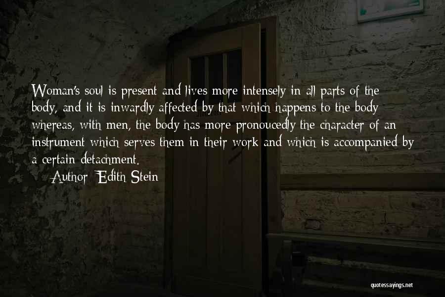 Woman With Character Quotes By Edith Stein