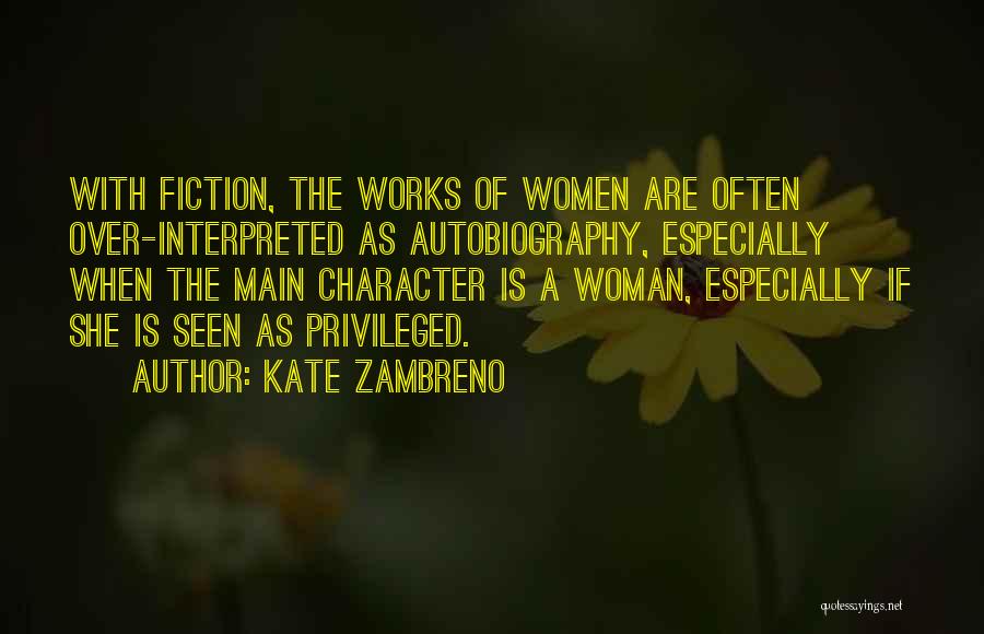 Woman With Character Quotes By Kate Zambreno