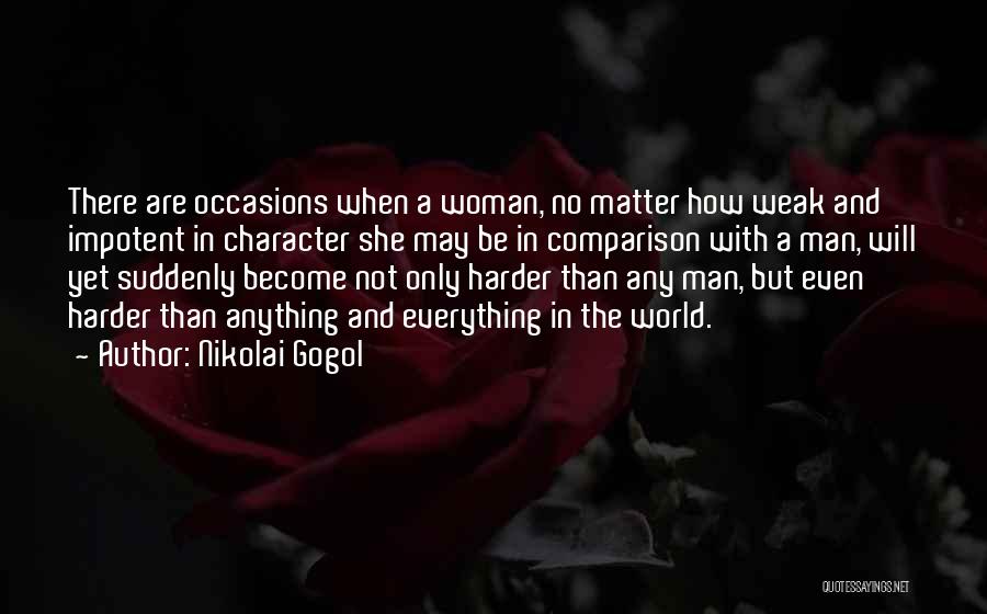 Woman With Character Quotes By Nikolai Gogol