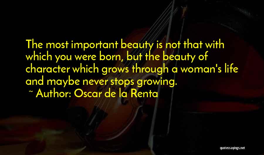 Woman With Character Quotes By Oscar De La Renta