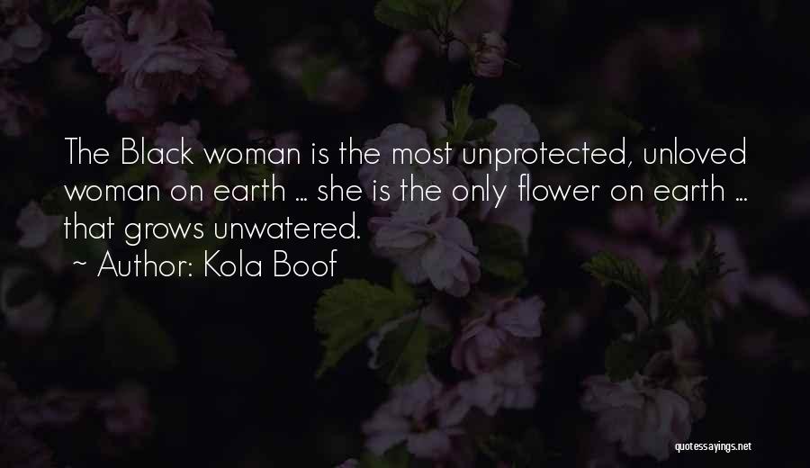 Woman With Flower Quotes By Kola Boof