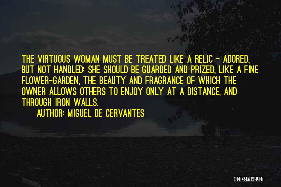 Woman With Flower Quotes By Miguel De Cervantes