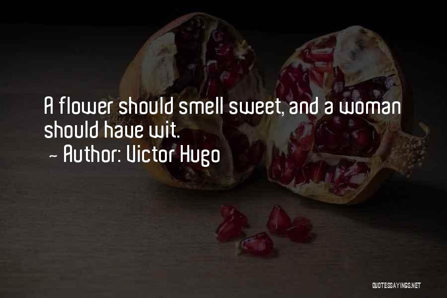 Woman With Flower Quotes By Victor Hugo