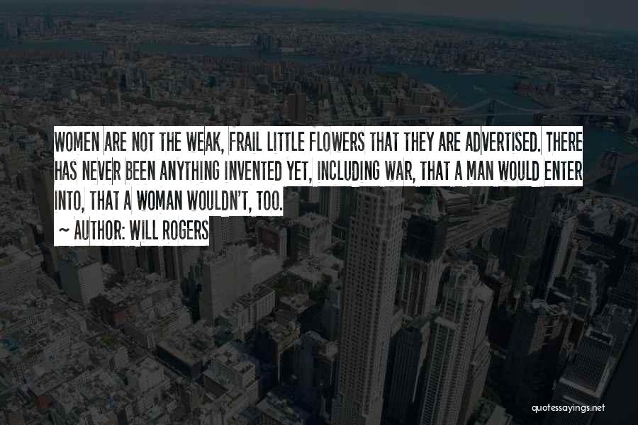 Woman With Flower Quotes By Will Rogers