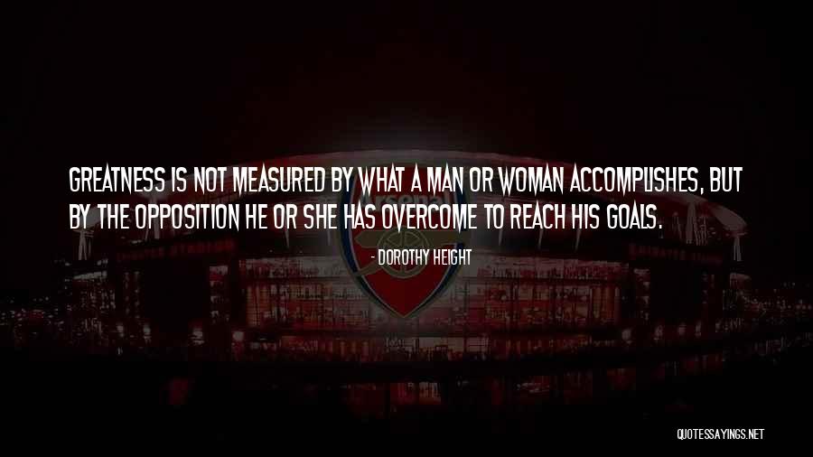 Woman With Goals Quotes By Dorothy Height Woman With Goals Quotes By Dorothy Height