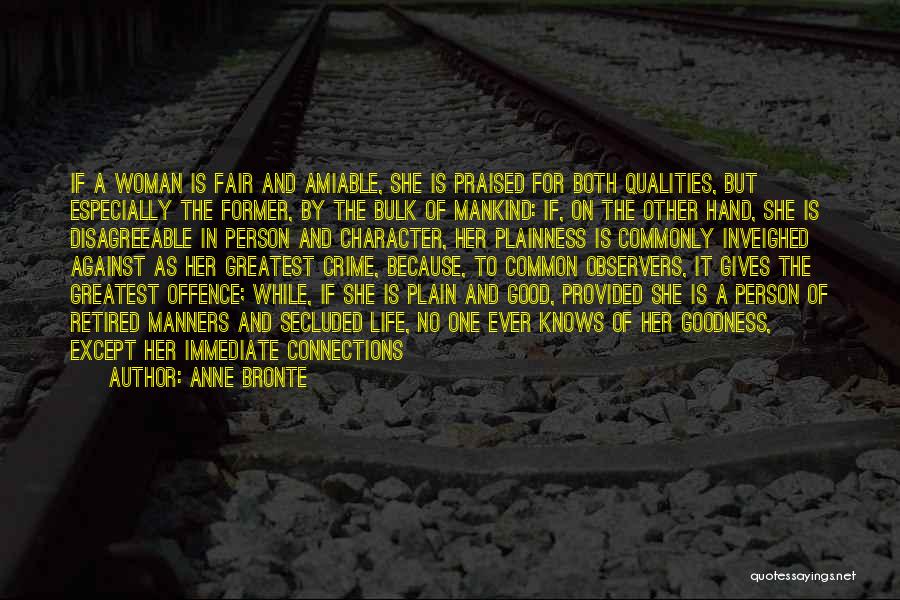 Woman With Good Character Quotes By Anne Bronte Woman With Good Character Quotes By Anne Bronte