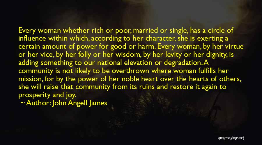 Woman With Good Character Quotes By John Angell James Woman With Good Character Quotes By John Angell James