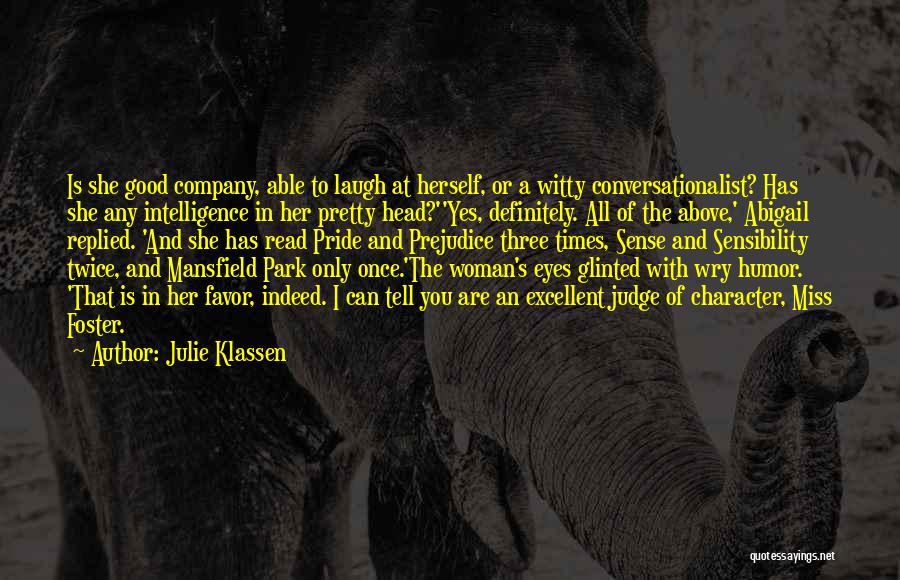 Woman With Good Character Quotes By Julie Klassen