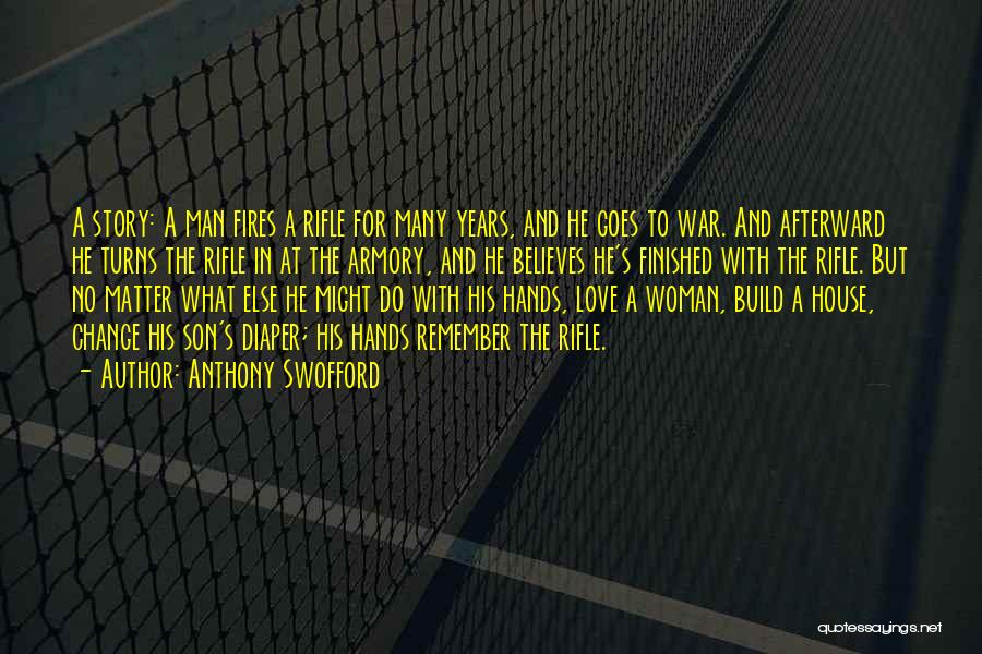 Woman With Man Quotes By Anthony Swofford