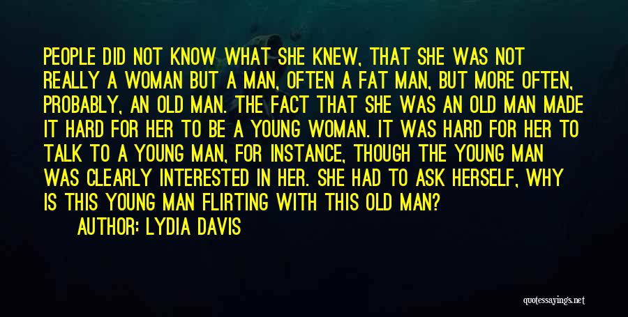 Woman With Man Quotes By Lydia Davis