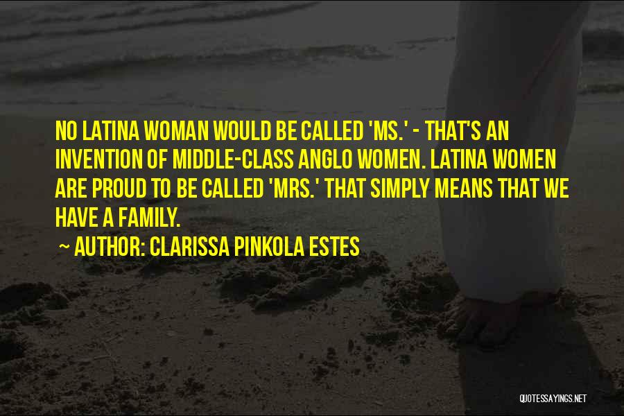 Woman With No Class Quotes By Clarissa Pinkola Estes