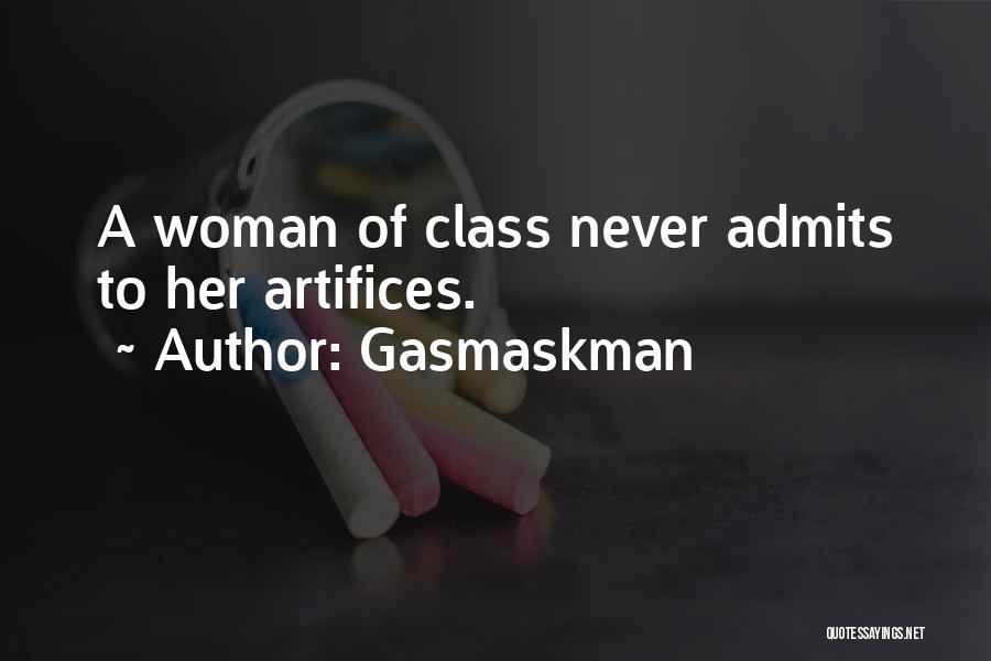 Woman With No Class Quotes By Gasmaskman