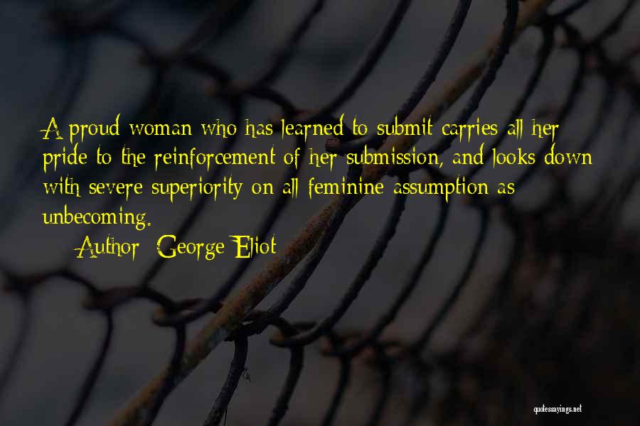 Woman With Pride Quotes By George Eliot