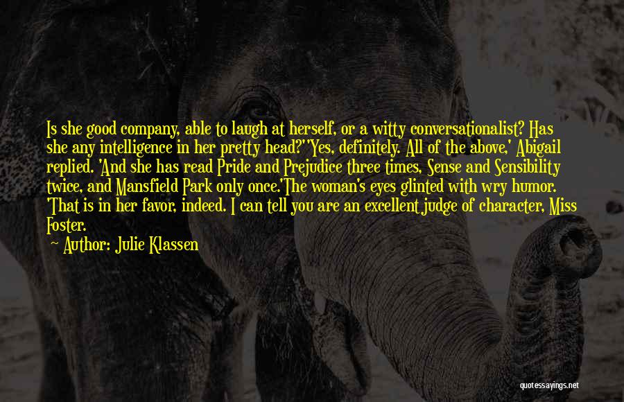 Woman With Pride Quotes By Julie Klassen