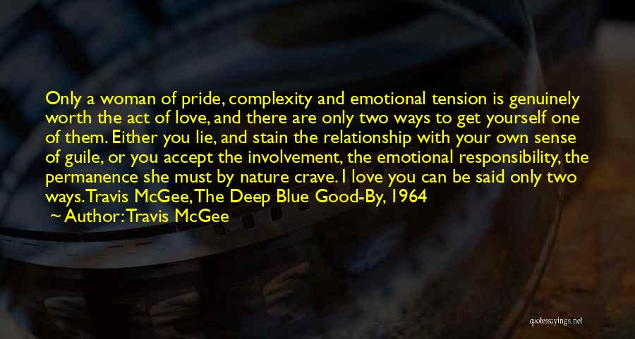Woman With Pride Quotes By Travis McGee