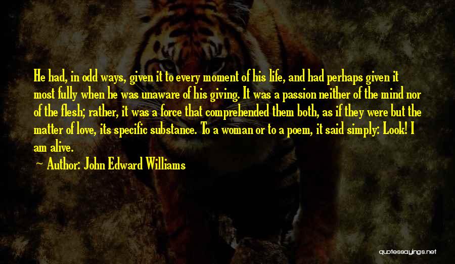 Woman With Substance Quotes By John Edward Williams