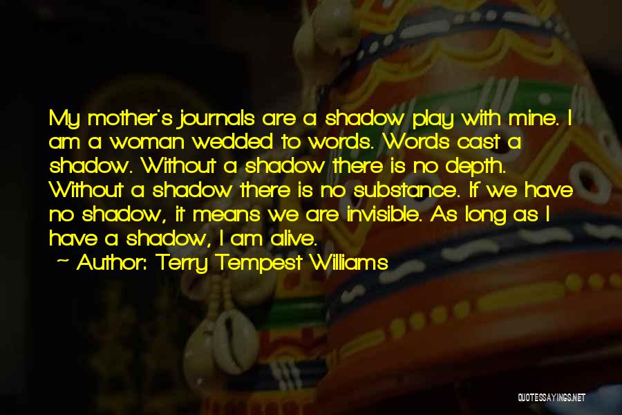 Woman With Substance Quotes By Terry Tempest Williams