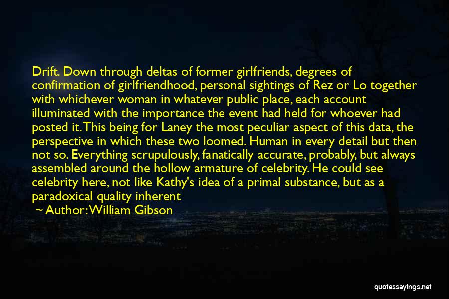 Woman With Substance Quotes By William Gibson