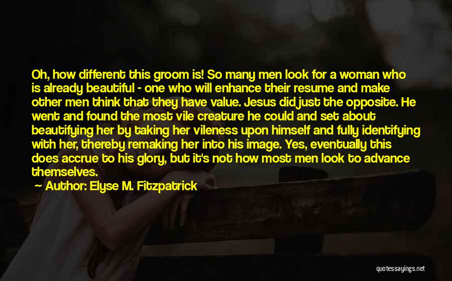 Woman With Value Quotes By Elyse M. Fitzpatrick