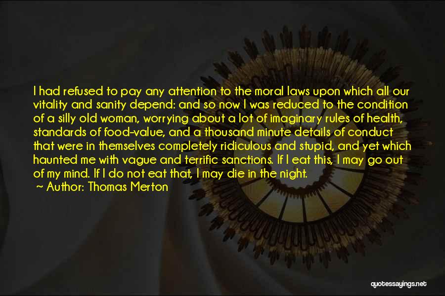 Woman With Value Quotes By Thomas Merton