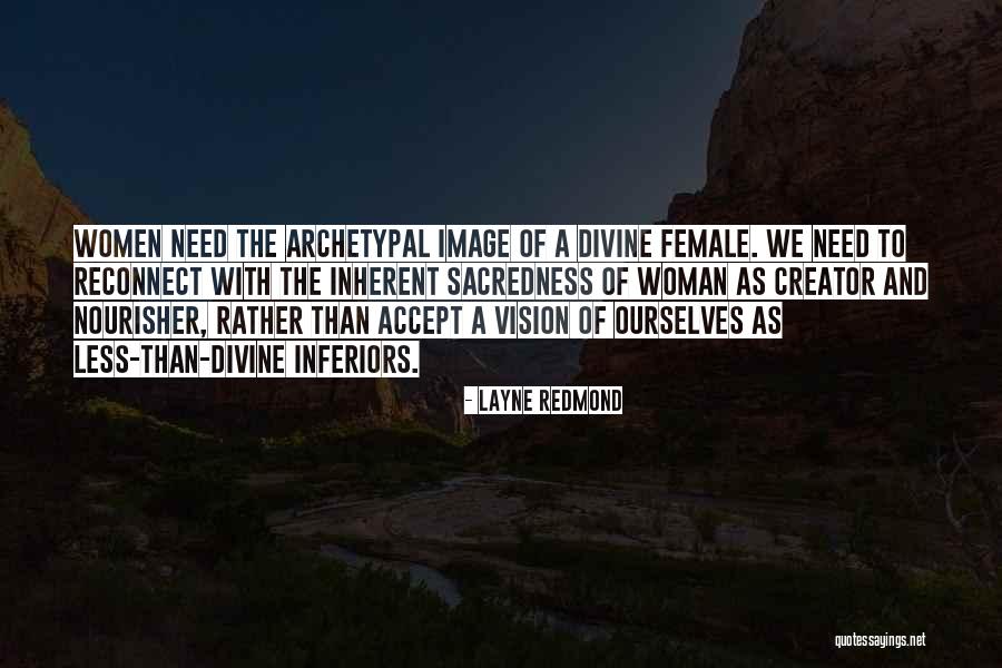 Woman With Vision Quotes By Layne Redmond