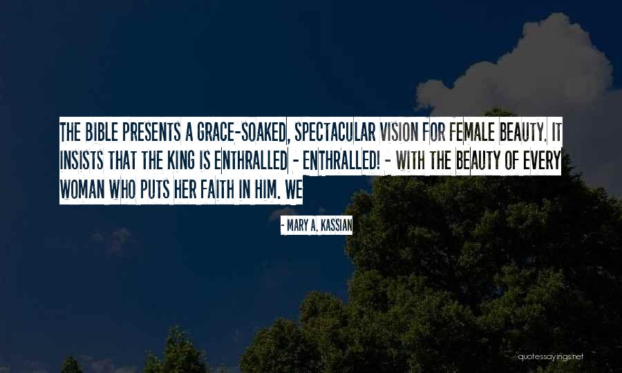 Woman With Vision Quotes By Mary A. Kassian