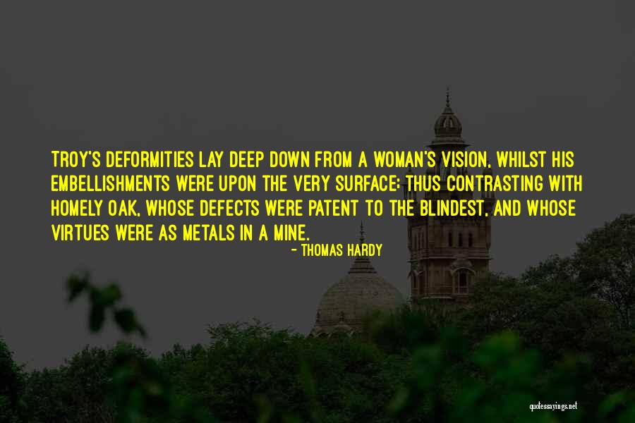 Woman With Vision Quotes By Thomas Hardy