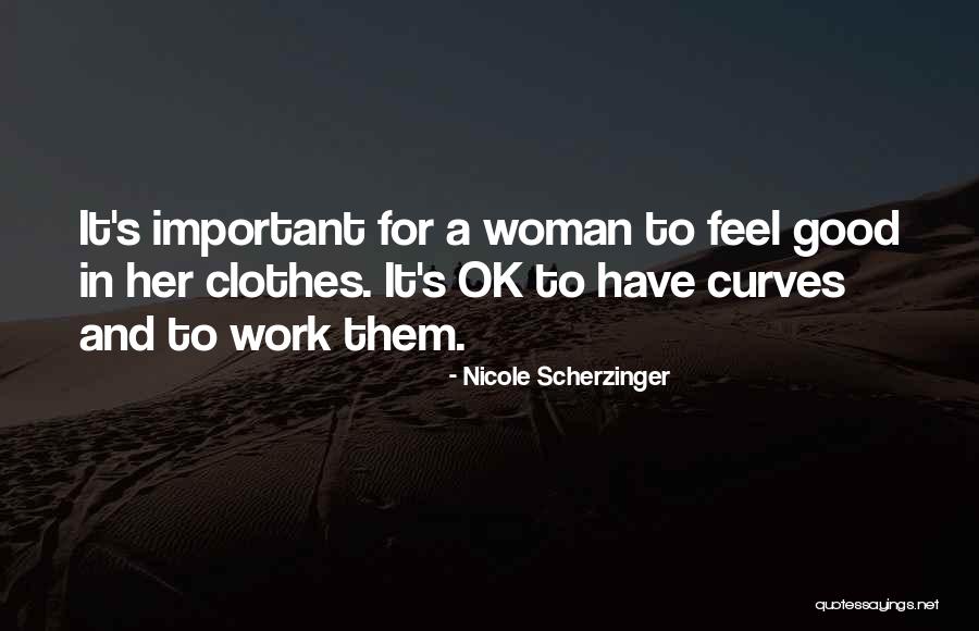 Woman Without Curves Quotes By Nicole Scherzinger