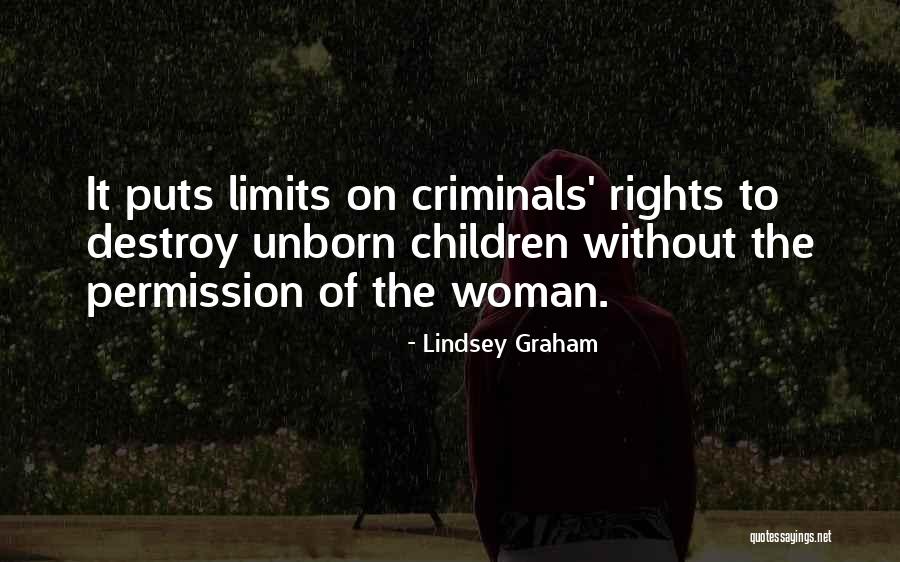 Woman Without Limits Quotes By Lindsey Graham Woman Without Limits Quotes By Lindsey Graham