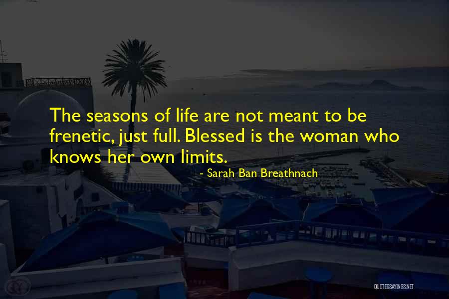 Woman Without Limits Quotes By Sarah Ban Breathnach Woman Without Limits Quotes By Sarah Ban Breathnach