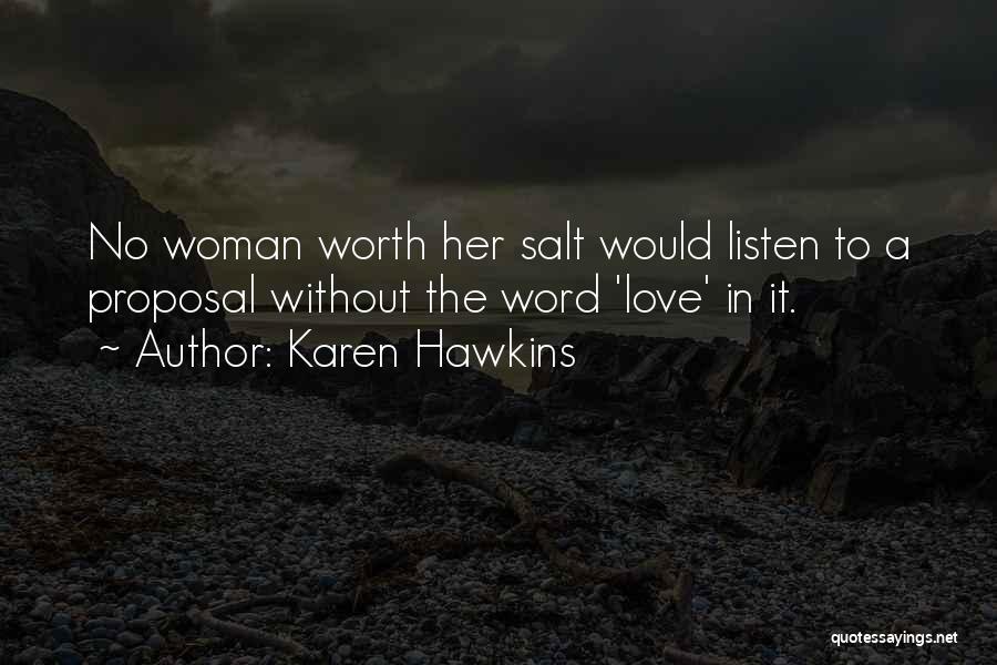 Woman Without Love Quotes By Karen Hawkins