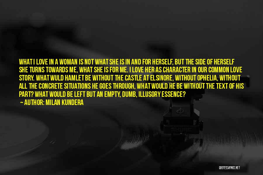 Woman Without Love Quotes By Milan Kundera