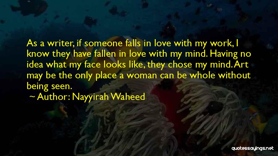 Woman Without Love Quotes By Nayyirah Waheed