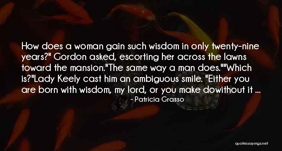 Woman Without Man Quotes By Patricia Grasso Woman Without Man Quotes By Patricia Grasso