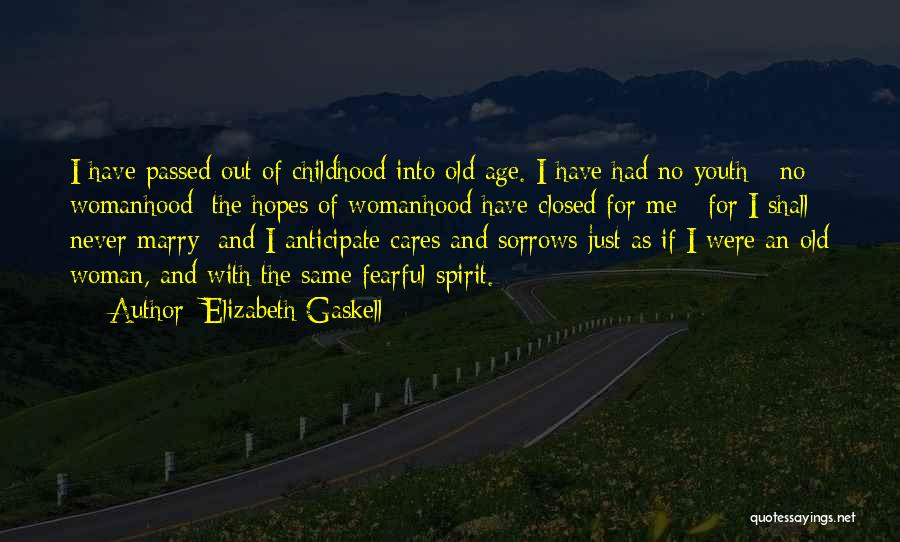 Womanhood Quotes By Elizabeth Gaskell