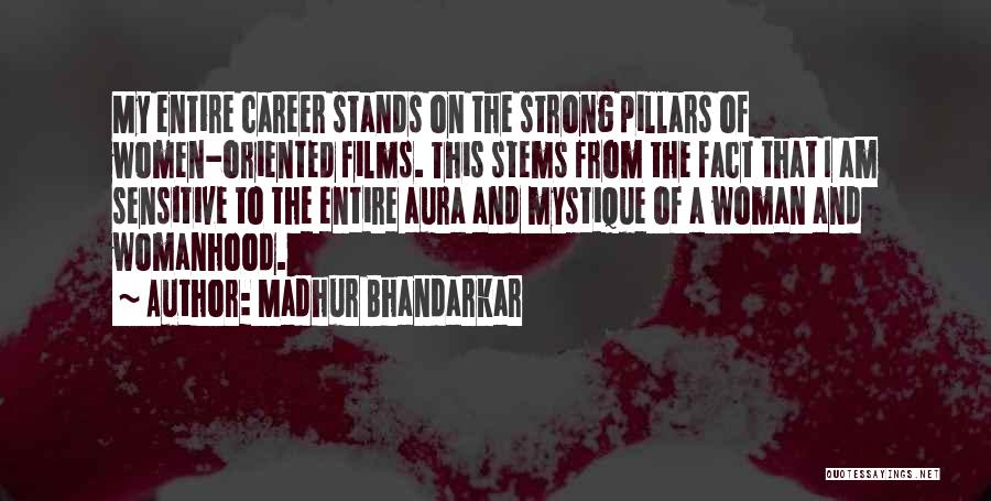 Womanhood Quotes By Madhur Bhandarkar